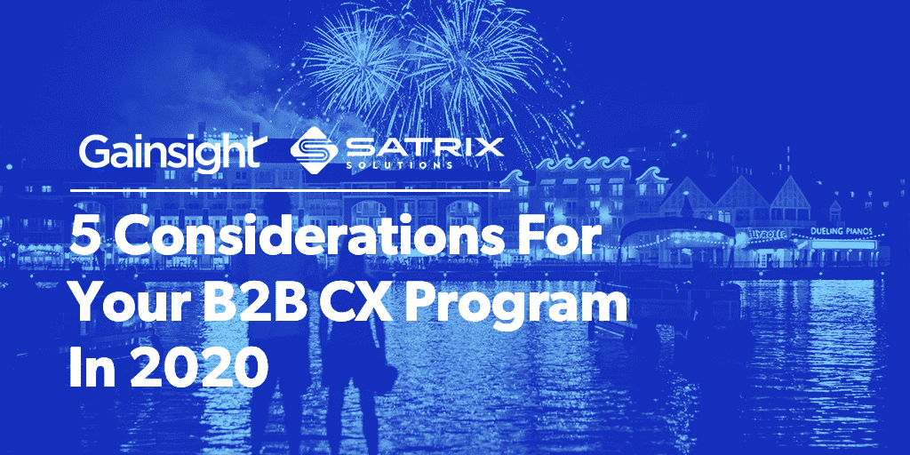 5 Considerations For Your B2B CX Program In 2020 Image