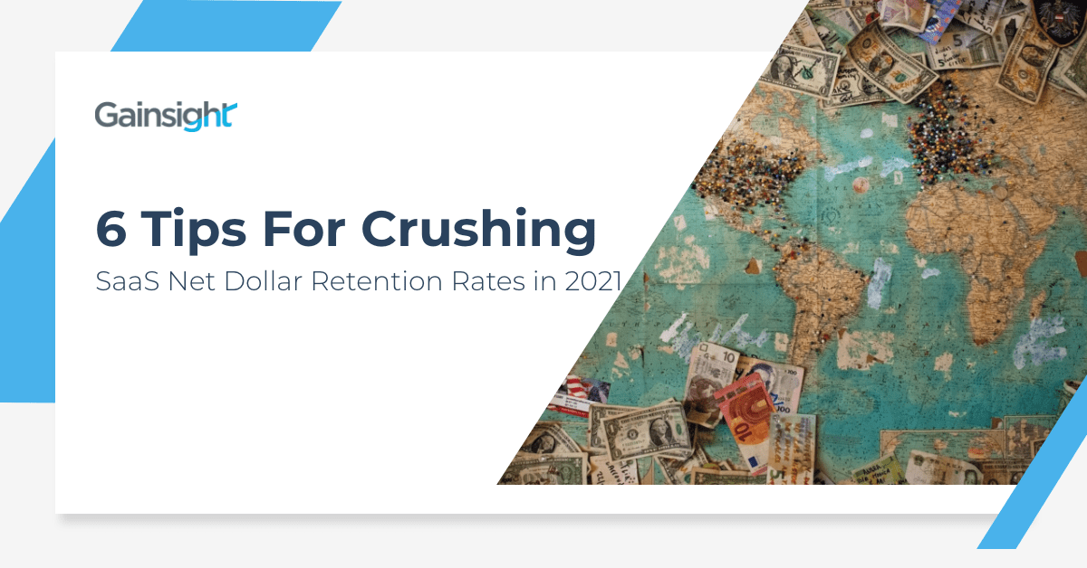 6 Tips for Crushing SaaS Net Dollar Retention Rates in 2021 Image