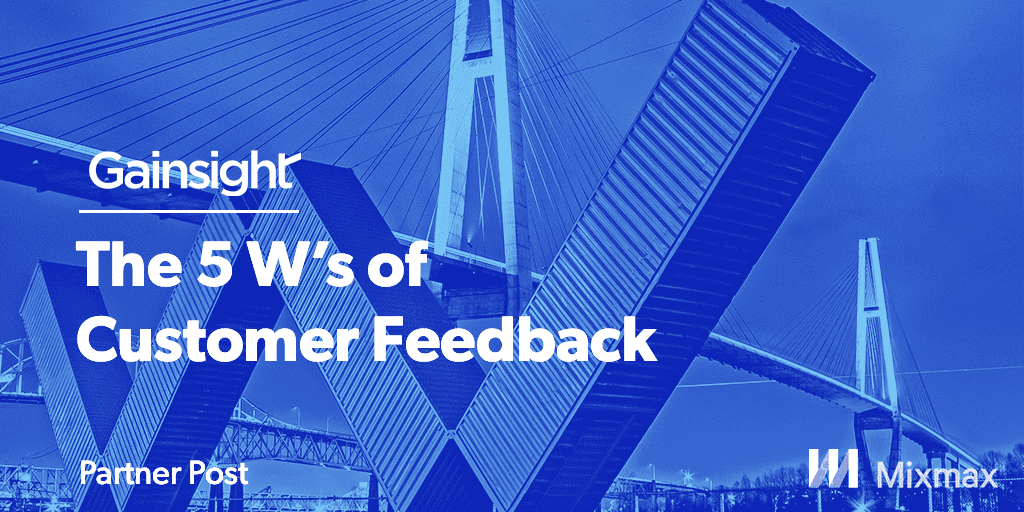 The 5 W’s Of Customer Feedback Image