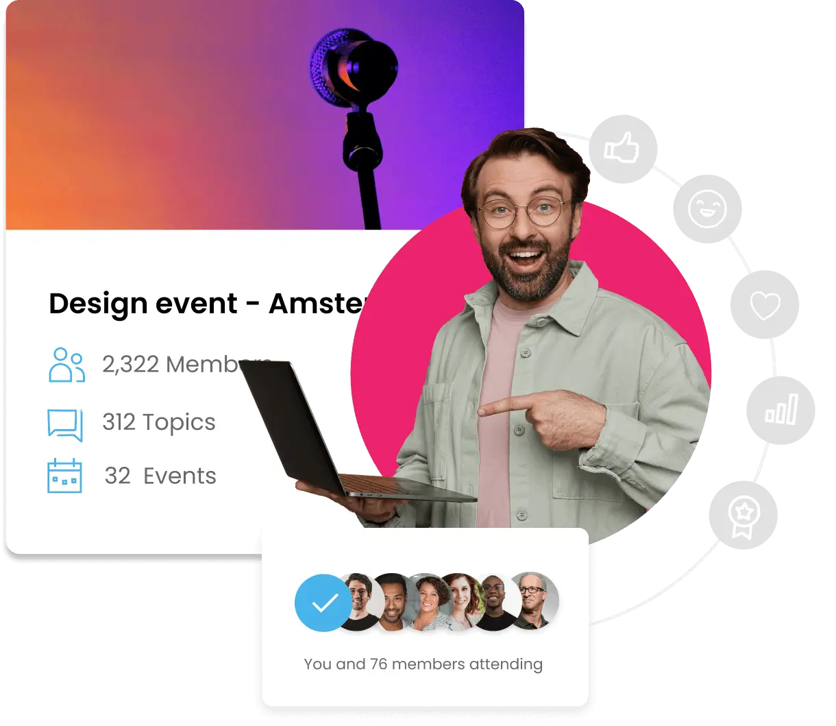 A smiling person holding a laptop points to event details: a design event in Amsterdam with a community of 2,322 members, 312 topics, and 32 events. A circle of icons and faces represents attendee engagement, with a check mark indicating participation.